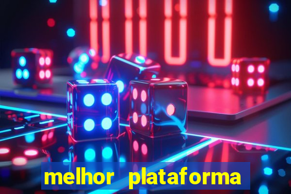 melhor plataforma para jogar fortune tiger